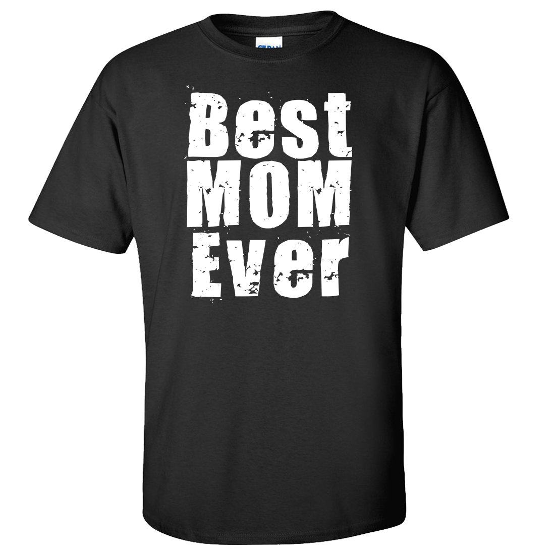 Best Mom Ever White Print Asst Colors T-shirt/tee
